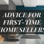 Advice for First-Time Home Sellers in Rockville, Maryland