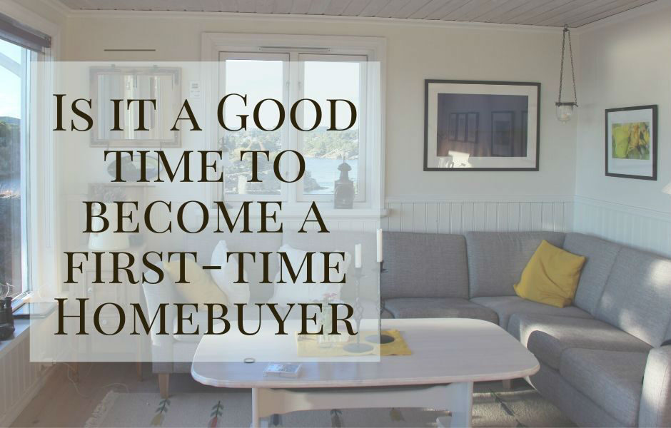is-it-a-good-time-to-become-a-first-time-homebuyer